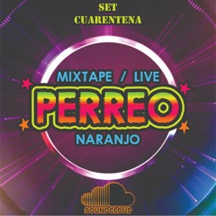 PERREO CUARENTENA VOL. 1 DJ NARANJO