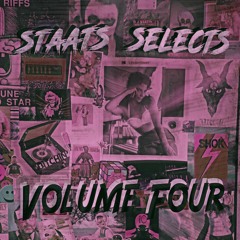 STAATS SELECTS Volume 4 (Isolation Edition)