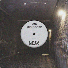 D4N - Overdose [SAS005]