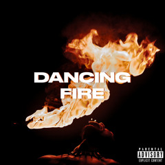 Dancing Fire