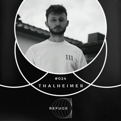 Refuge 024 | Thalheimer
