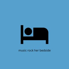 Music Rock Her Bedside