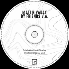 MATI RIVADAY, BUFALO GOLD - MIX TIPE (Original Mix)