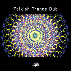Folkish Trance Dub