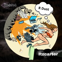 Itzcarter - R Dust (Original Mix){BALA41}