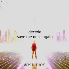 Save Me Once Again