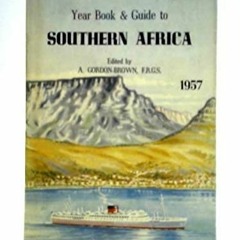READ [PDF] The Year Book and Guide to Southern Africa (including the Union of So