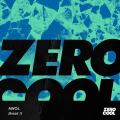 AWOL - Break It (Radio Edit)