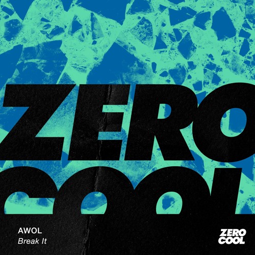 AWOL - Break It (Radio Edit)