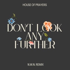 Don't Look Any Further (N.W.N. Remix Dub)