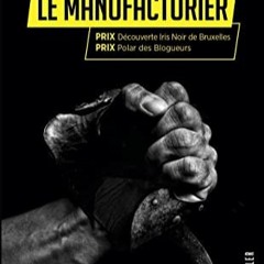 [Télécharger en format epub] Le Manufacturier en format mobi HB2dN