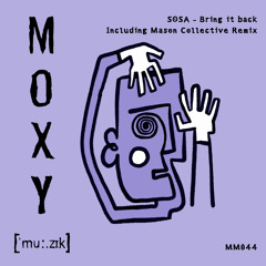 Sosa UK - Bring It Back (Mason Collective Remix)