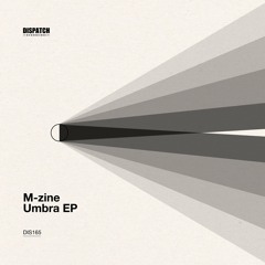 M-Zine - Umbra [Premiere]