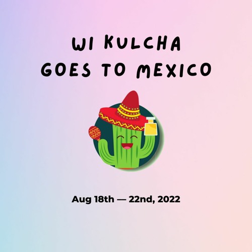 WI Kulcha Goes to Mexico Promo Mixtape (CLEAN)