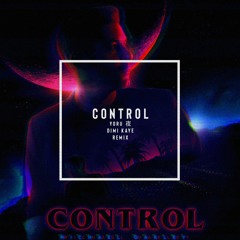 Michael Oakley - Control (YORU 夜 & Dimi Kaye Remix) [FREE DOWNLOAD]