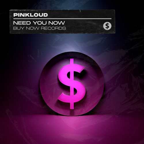 Pinkloud - Need You Now