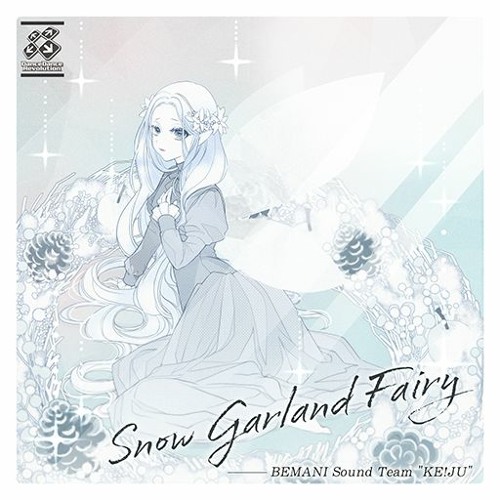 Snow Garland Fairy - BEMANI Sound Team "KE!JU"