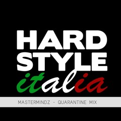 QUARANTINE MIX PER HARDSTYLE ITALIA