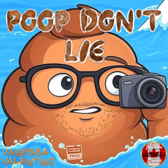 Poop Don't Lie