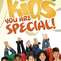 ACCESS [EBOOK EPUB KINDLE PDF] Kids, You Are Special! (Pack of 25) (Proclaiming the G