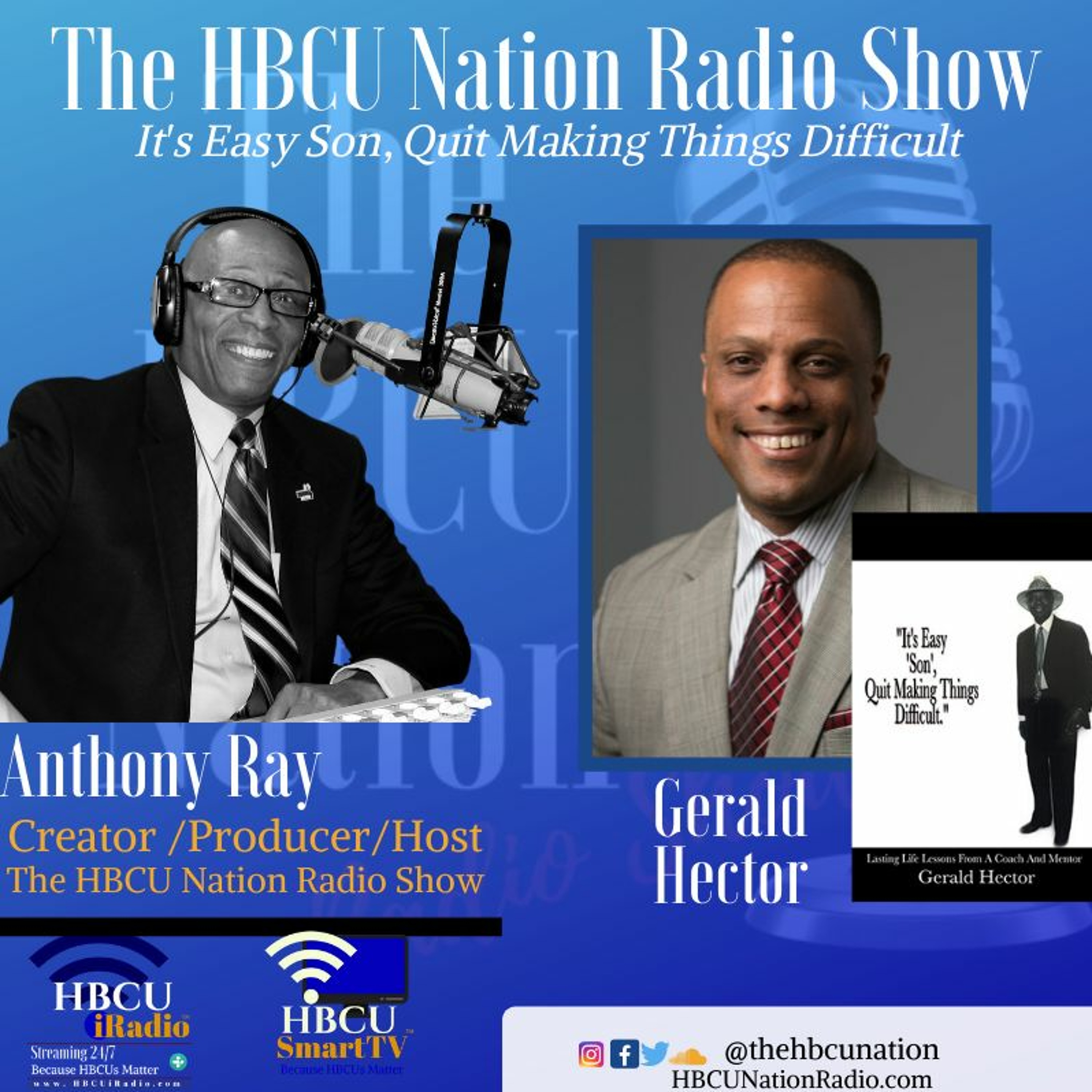 HBCUNRS Gerald Hector, author of "It's Easy Son, Quit Making Things Difficult"