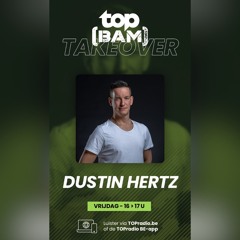 Dustin Hertz @ TOPbam Takeover 10-05-2024 [TOPRadio]