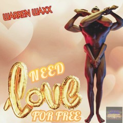 Need Love For Free (Remastered)