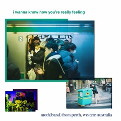 i wanna know how you're really feeling