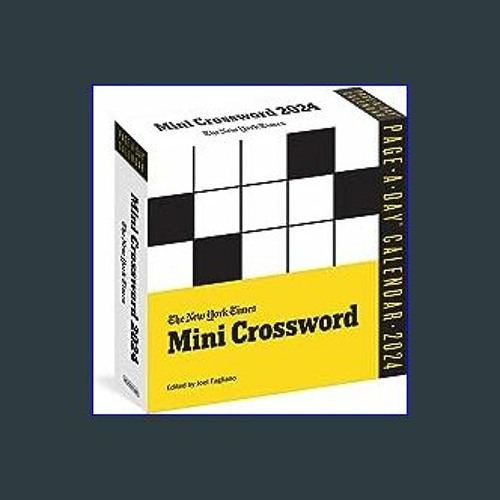 Stream $${EBOOK} 📕 The New York Times Mini Crossword Page-A-Day Calendar  2024: For Crossword Beginners an by Hansardmcnicholas | Listen online for  free on SoundCloud