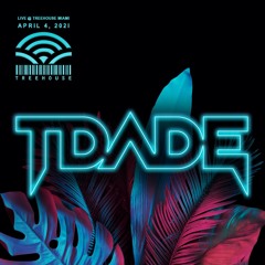 T.Dade Live @ Treehouse Miami - April 4, 2021
