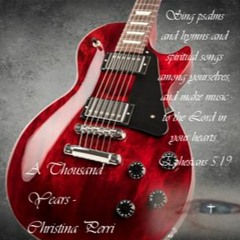 A THOUSAND YEARS - CHRISTINA PERRI