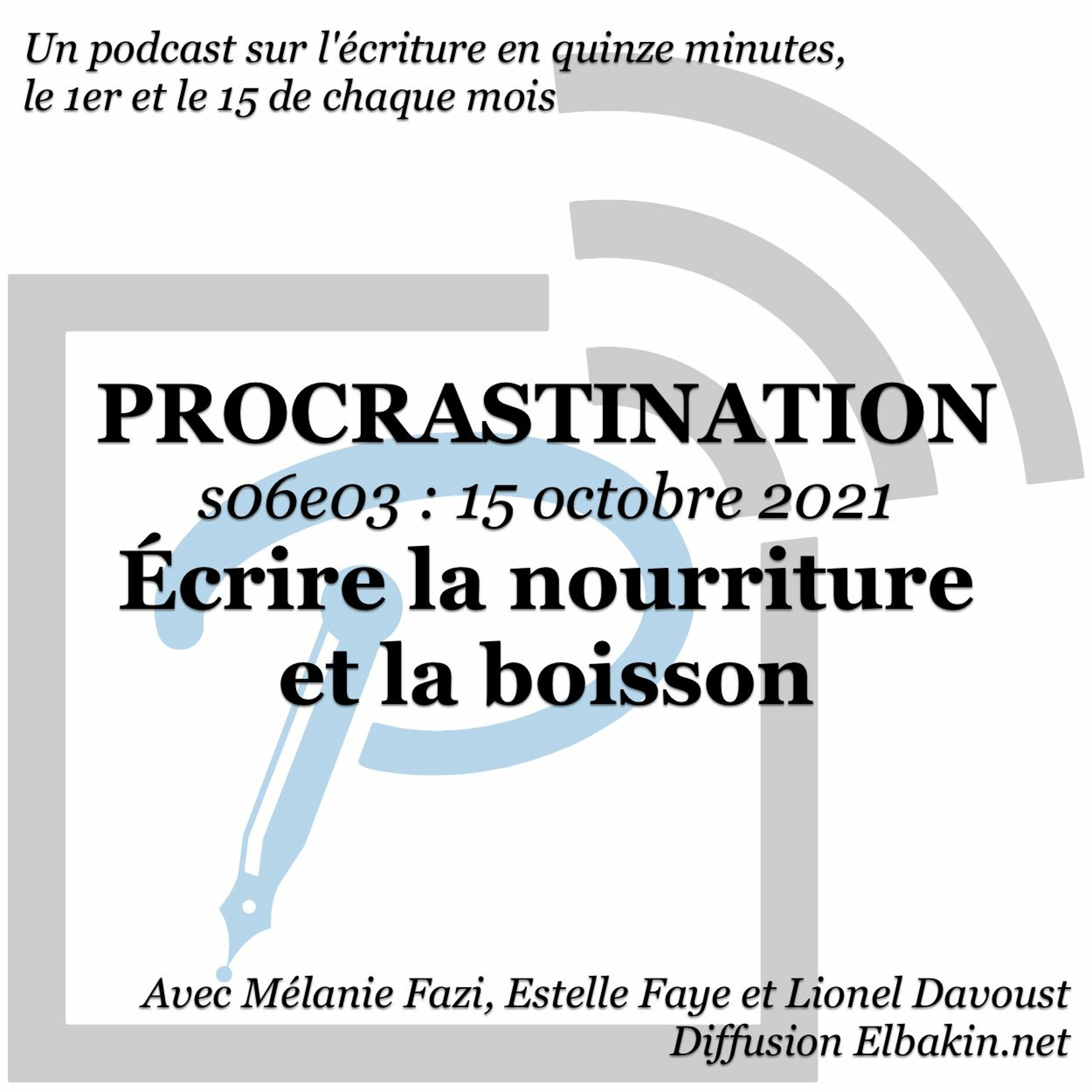 Procrastination, pour procrastiner utile sur son écriture