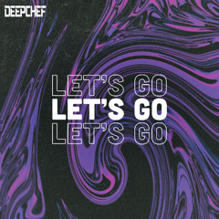 PREMIERE: Let's Go [ Original mix ]