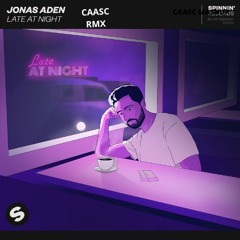 Jonas Aden - Late At Night (CAASC Remix)[FREE DOWNLOAD]
