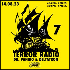 🏴‍☠️ TERROR RADIO 🏴‍☠️ 7 - Dr. Paniko & Deltatron