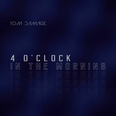 4 O'clock in the Morning (Extended Mix)
