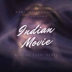 Dana International & Idan Yaniv - Indian Movie (Maayan Sudri Remix)