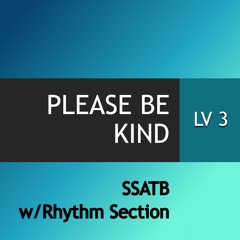 Please Be Kind (arr. J Dyer)
