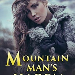[ACCESS] KINDLE 📍 Mountain Man's Harem: Part Two: Laying Claim (A Taboo Western Hare