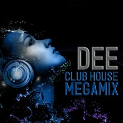 Club House Megamix - DEE (35 Track´s )