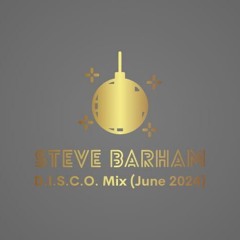 Steve Barham's D.I.S.C.O. Mix (June 2024)