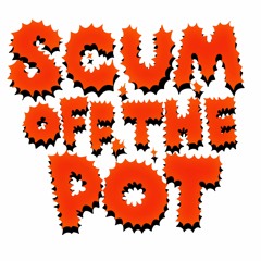 scum of the pot 2 (Snippet Album Mix)