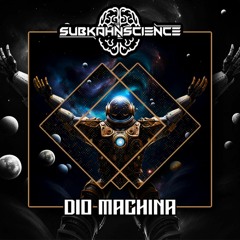 SUBKAHNSCIENCE - DIO MACHINA (HALLOWEEN FREE DL)