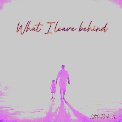 What I leave behind