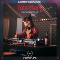 KataHaifisch Podcast 430 - Tala Berg Live @Wannda Cirus 07.06.25