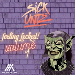 Sick Untz Feelin F#cked Vol 1 uptempo/hardcore