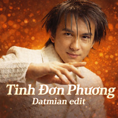 Tinh Don Phuong - Dan Truong (Datmian edit)