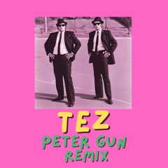 TEZ- Peter Gunn Remix [FREE DOWNLOAD]