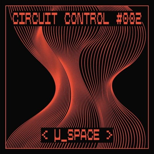 Circuit Control Podcast #002 | μ_space