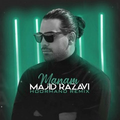 Majid Razavi - Manam (Hoormand Remix)